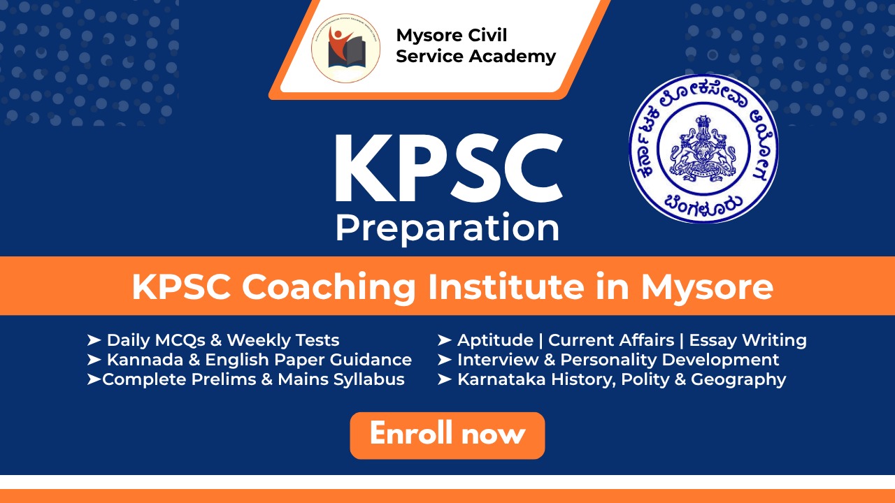 KPSC Exam Preparation – Prelims, Mains & Interview Coaching | Mysore Civil Service Academy