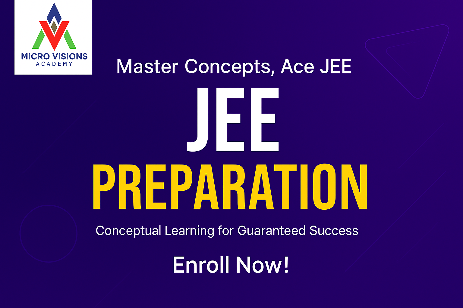 Comprehensive JEE Preparation Program (Mains + Advanced) | Micro Visions Academy