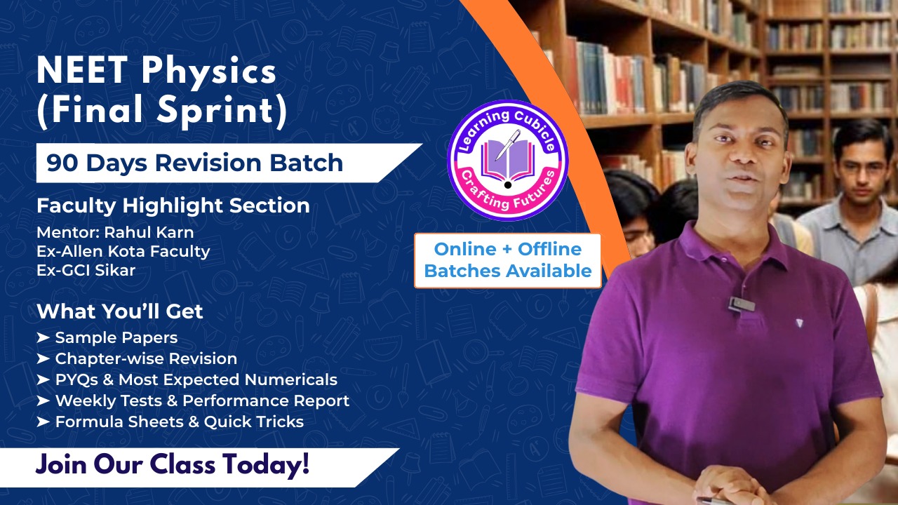 NEET Physics Final Sprint Online Course – Learning Cubicle